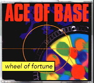 Ace Of Base - Wheel Of Fortune